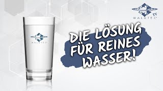 Die Lösung für reines Wasser  WALUTEC [upl. by Lesnah]