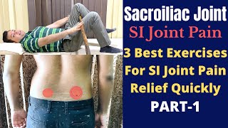 Treatment of SI Joint Pain Sacroilitis Exercises for Sacroiliac Joint Pain SI JOINT PAIN Part1 [upl. by Inavihs]