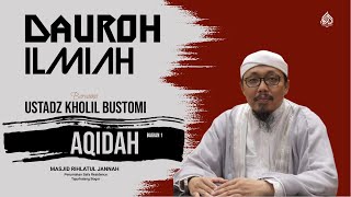 RINGKASAN KITAB TAUHID bagian 1  Ustadz Kholil Bustomi  Masjid Rihlatul Jannah Bogor [upl. by Henryk]