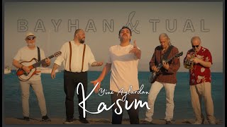 Bayhan amp Tual  Yine Aylardan Kasım Official Video [upl. by Silvia]