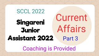 Singareni Junior assistant Exam 2022 Current Affairs  SCCL Jr Assistant recent  6 months CA Part 3 [upl. by Naval]