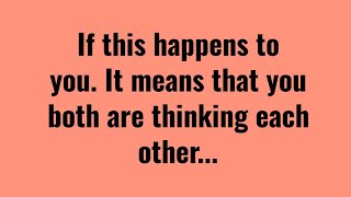 If This Happens To You It Means You Both Are Psychology Says [upl. by Washburn]