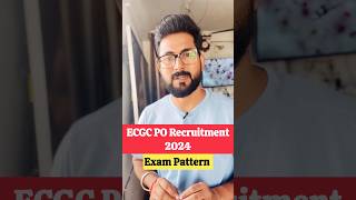 ECGC PO Recruitment 2024  Exam Pattern jobs [upl. by Yasmin]