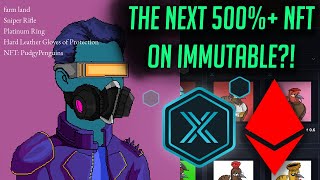 THE NEXT 500 Project on Immutable X LANDLOOT NFT Drop URGENT Degen NFT Trading [upl. by Ameerahs]