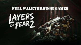 LAYERS OF FEAR 2  Full Walkthrough  No Commentary [upl. by Kamaria921]