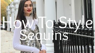 How To Style Sequins  Peexo [upl. by Gytle]