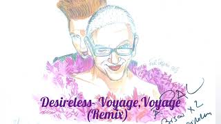 Desireless  VoyageVoyage Remix [upl. by Maurey]