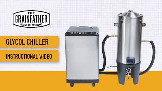 Grainfather Glycol Chiller Instructional Video [upl. by Marella540]