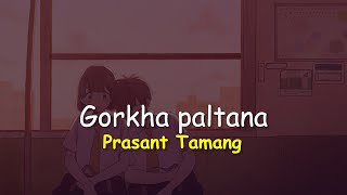 Jaula Relaima Sarara Gorkha Paltan lyrics  Prashant Tamang  Cover by bakemonogurung [upl. by Garrity]