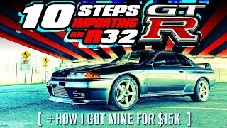 10 Steps for Importing an R32 GTR  A Guide to Buying a JDM GTR Sight Unseen from Japan [upl. by Annuahsal]