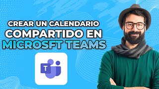 Cómo Crear Un Calendario Compartido En Microsoft Teams Actualización 2024 [upl. by Eniahpets]