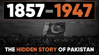 The Real Story of Pakistan 18571947  A Journey Beyond Textbooks  raftartv [upl. by Fortier]