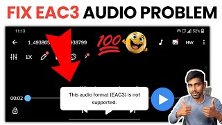 Mx Player EAC3 Audio Format Not Supported  this audio format eac3 is not supported MX player Fix [upl. by Ojibbob769]