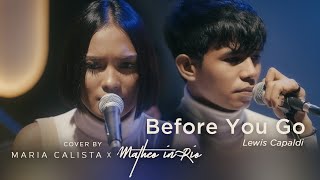 Before You Go  Lewis Capaldi Live Cover by Maria Calista amp Matheo in Rio [upl. by Alleyn]