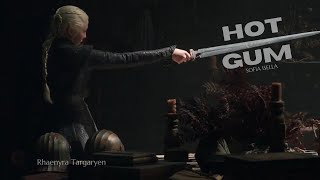 Hot Gum  Rhaenyra Targaryen [upl. by Oiled542]