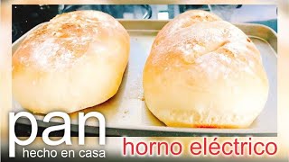 Pan hecho en casa  Horno Eléctrico  Mamá Denisse [upl. by Carmen929]