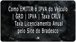 TUTORIAL  Como EMITIR o IPVA do seu Veículo GRD  IPVA  Taxa de Licenciamento Anual  Taxa CRLV [upl. by Moraj81]