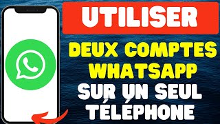 Comment utiliser deux comptes WhatsApp sur un seul téléphone [upl. by Rehnberg]