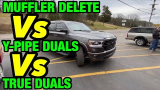 RAM 1500 57L HEMI MUFFLER DELETE Vs YPIPE STRAIGHT PIPES Vs TRUE DUAL STRAIGHT PIPES [upl. by Noiek260]