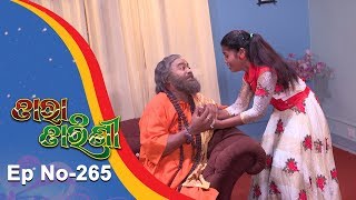 Tara Tarini  Full Ep 265  10th Sept 2018  Odia Serial  TarangTV [upl. by Zacharia617]