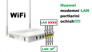 WiFi LAN portini ochish Huawei modemni  WiFi LAN Портини очиш [upl. by Pilloff415]