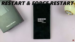 Samsung Galaxy S24  S24 Ultra How To Restart amp Force Restart [upl. by Eanahs]