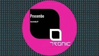 Procombo  Immortality Tronic [upl. by Avrom825]