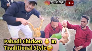 Cooking Pahadi Chicken In Deep Jungle😋With Pahadi Traditional Style cooking uk05wanderers [upl. by Cece355]