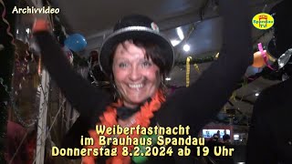 Info für Weiberfastnacht im Brauhaus Spandau 2024 [upl. by Nilauqcaj]