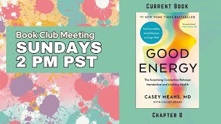 Low Carb Book Club Good Energy by Casey Means MD Chapter 8 [upl. by Eidissac]