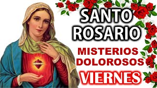 Santo Rosario de Hoy VIERNES Misterios Dolorosos 🌿 Rosario a Virgen de Guadalupe 🌿 El Santo Rosario [upl. by Trauts]