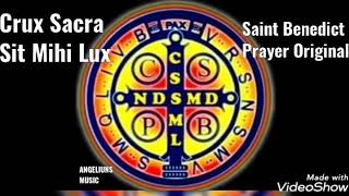 Cruz Sacra Sit Mihi Lux Saint Benedict Prayer Original Angeliuns Music [upl. by Sansone]