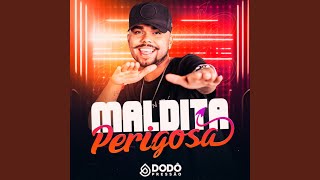 Maldita Perigosa [upl. by Sadnak]