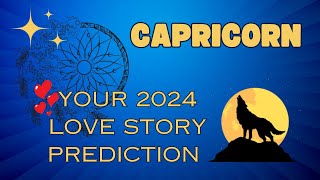 2024 Love Story Predictions For Capricorn  Incredibly Detailed Tarot Reading 🔮✨ Pick A Card 🔮✨ [upl. by Neerahs896]