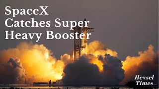 Revolutionizing Rocket Science SpaceX Catches the Super Heavy Booster With Mechanical Arms [upl. by Adnorrehs]