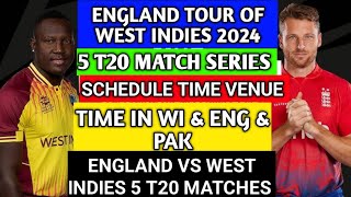 England tour of west indies 2024 5 T20match series schedule  wi vs Eng 5 t20 matches schedule time [upl. by Marasco104]