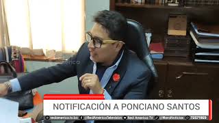 NOTIFICACIÓN A PONCIANO SANTOS [upl. by Andrade]