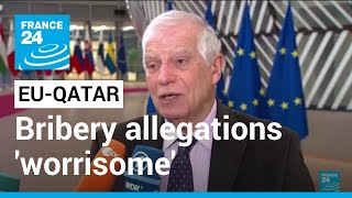 Qatar EU bribery allegations worrisome says Borrell • FRANCE 24 English [upl. by Diarmit]