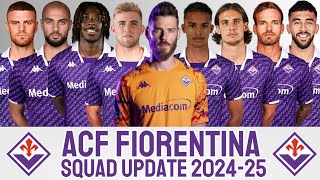 ACF FIORENTINA SQUAD UPDATE 202425 SEASON WITH DAVID DE GEA  FIORENTINA 202425  SERIE A [upl. by Ulick]