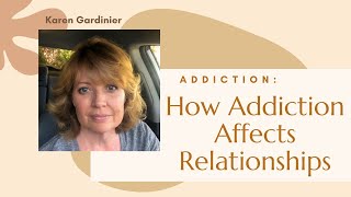 How Addiction Affects Relationships Living with an AlcoholicAddict Codependency Recovery [upl. by Onateag144]