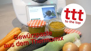 Gewürzpaste aus dem Thermomix  einfach und schnell mit dem TM6 [upl. by Coney]