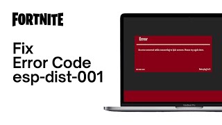 How To Resolve Fortnite  Error Code espdist001 Tutorial [upl. by Vyner]