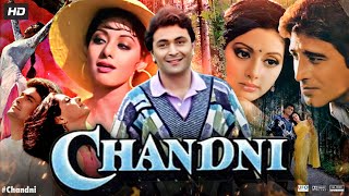 Chandni Full Movie HD  Rishi Kapoor  Sridevi  Vinod Khanna  Review amp Facts HD [upl. by Atinrahc]