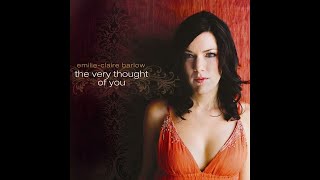 EmilieClaire Barlow  The Very Thought of You Official Audio [upl. by Vasilis]