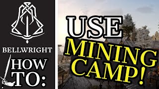 Bellwright Mining Camp Guide [upl. by Beckman]