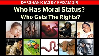 UPSC GS Ethics Paper Meta Ethical Reasoning Debate Grounds Of Moral Status Who Gets The Rights [upl. by Mingche]