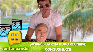 ¡Andrés García pudo estar junto a sus hijos  Programas del 20 de julio del 2022  Ventaneando [upl. by Bibi]