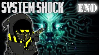 Its time to shut her down  System Shock Remake  ENDING [upl. by Anom]