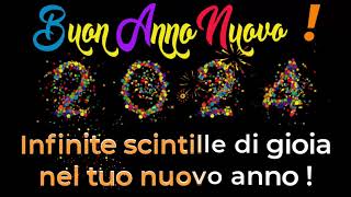 Buon Anno 2024  Video auguri di felice anno nuovo [upl. by Lashoh]