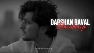 darshan Raval mashup sadstatus [upl. by Nellad]